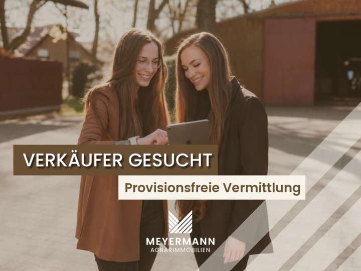 Gesucht: Acker, Grünland, Wald, Stallanlagen zum Kauf